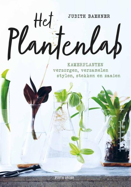 Het plantenlab 9789462501676 Judith Baehner, Boeken, Hobby en Vrije tijd, Zo goed als nieuw, Verzenden