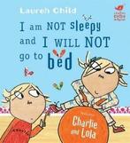 Charlie and Lola: Charlie and Lola: I Am Not Sleepy and I, Boeken, Gelezen, Lauren Child, Verzenden