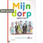 Mijn dorp 9789055154500 J. Cau, Verzenden, Gelezen, J. Cau