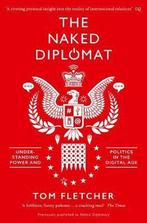 Naked Diplomat 9780008127589 Tom Fletcher, Boeken, Verzenden, Gelezen, Tom Fletcher