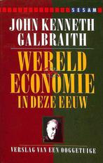 Wereldeconomie in deze eeuw 9789024601820, Gelezen, John Kenneth Galbraith, Verzenden