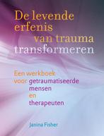 De levende erfenis van trauma transformeren 9789463160575, Boeken, Psychologie, Verzenden, Gelezen, Janina Fisher
