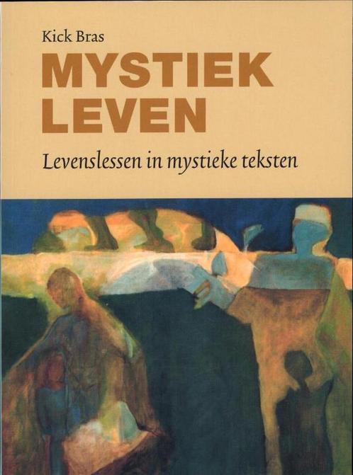 Mystiek leven - Kick Bras - 9789089720429 - Paperback, Boeken, Esoterie en Spiritualiteit, Verzenden
