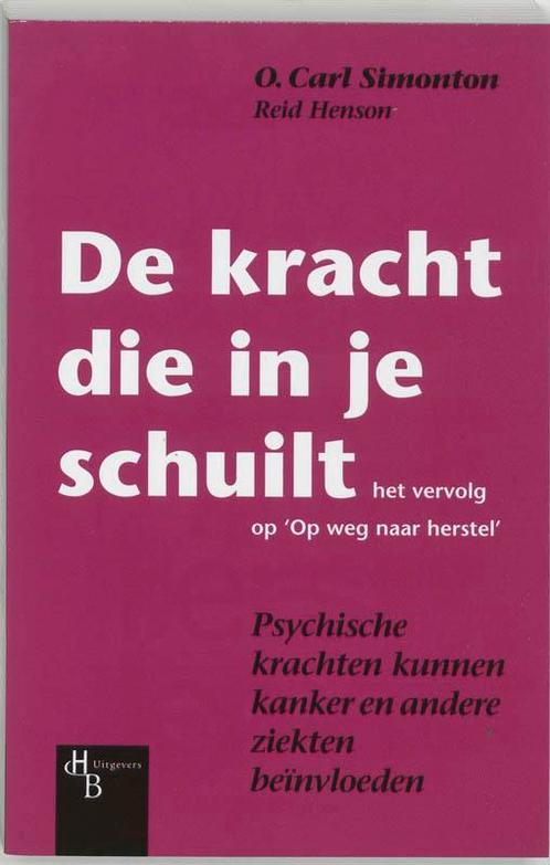 De kracht die in je schuilt 9789055744473 O.C. Simonton, Boeken, Gezondheid, Dieet en Voeding, Zo goed als nieuw, Verzenden