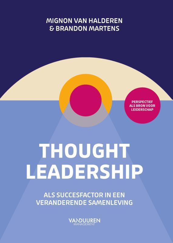 Thought leadership 9789089656223 Mignon van Halderen, Boeken, Economie, Management en Marketing, Zo goed als nieuw, Verzenden