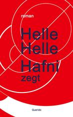 Hafni zegt 9789021490816 Helle Helle, Verzenden, Zo goed als nieuw, Helle Helle