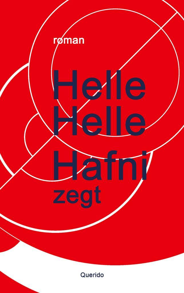 Hafni zegt 9789021490816 Helle Helle, Boeken, Literatuur, Zo goed als nieuw, Verzenden