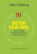 Beter van wel / Scriptum psychologie 9789463190114, Boeken, Verzenden, Zo goed als nieuw, Jeffrey Wijnberg