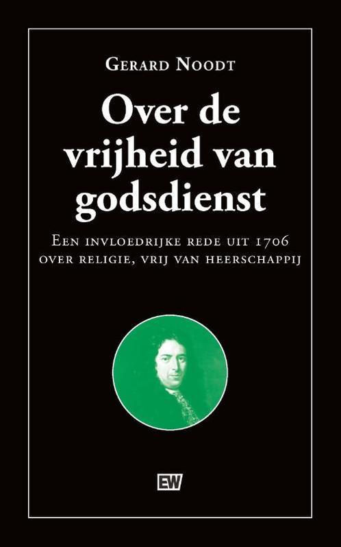 Over de vrijheid van godsdienst / Politieke bibliotheek / 25, Boeken, Geschiedenis | Vaderland, Gelezen, Verzenden