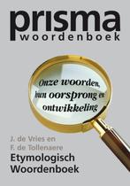 Prisma Etymologisch woordenboek / Prisma Taal 9789027491992, Boeken, Woordenboeken, Verzenden, Zo goed als nieuw, F. de Tollenaere