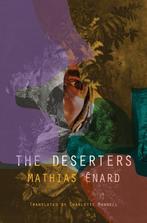 9780811239011 The Deserters Mathias ENard, Verzenden, Nieuw, Mathias ENard
