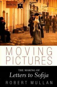 Moving Pictures The Making of Letters to Sofija by Robert, Boeken, Overige Boeken, Gelezen, Verzenden