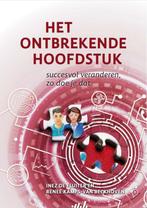 Het ontbrekende hoofdstuk - Succesvol veranderen, zo doe je, Verzenden, Zo goed als nieuw, Inez de Fluiter