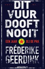 DIT VUUR DOOFT NOOIT 9789000353552 Fréderike Geerdink, Boeken, Verzenden, Zo goed als nieuw, Fréderike Geerdink