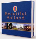 Beautiful Holland 9789082351422, Boeken, Verzenden, Zo goed als nieuw