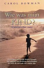WIE WAS MIJN KIND 9789022985427 C. Bowman, Verzenden, Gelezen, C. Bowman