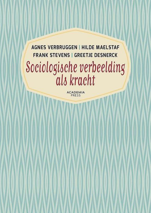 9789038225746 Sociologische verbeelding als kracht 2016, Boeken, Schoolboeken, Zo goed als nieuw, Verzenden