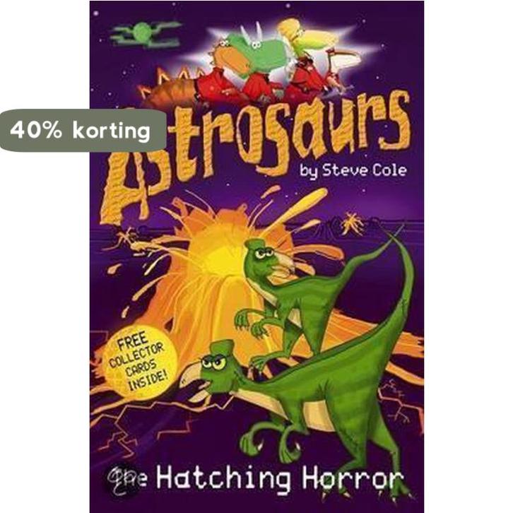 ASTROSAURS 2: THE HATCHING HORROR 9780099472957 Steve Cole, Boeken, Taal | Engels, Gelezen, Verzenden