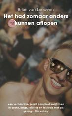 Het had zomaar anders kunnen aflopen 9789493280496, Verzenden, Zo goed als nieuw, Brian van Leeuwen