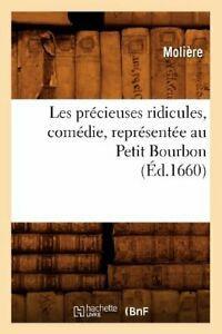 Les precieuses ridicules , comedie, representee. MOLIERE PF., Boeken, Literatuur, Zo goed als nieuw, Verzenden