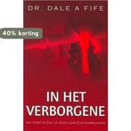 IN HET VERBORGENE 9789074115506 D.A. Fife, Boeken, Verzenden, Gelezen, D.A. Fife