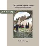 De krukken zijn er korter 9789086662777 Ben C.A. Verbrugge, Verzenden, Zo goed als nieuw, Ben C.A. Verbrugge