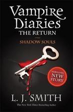 The Vampire Diaries: Shadow Souls 9781444900644 L. J Smith, Boeken, Verzenden, Gelezen, L. J Smith