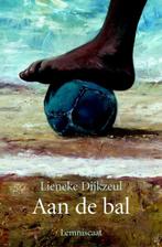 Aan de bal 9789056376390 Lieneke Dijkzeul, Boeken, Verzenden, Gelezen, Lieneke Dijkzeul
