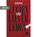 Lucien van Lieverleden 9789493245365 Tom Bronsema, Boeken, Verzenden, Zo goed als nieuw, Tom Bronsema