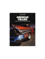AMERICAN FOLLIES, AMERICAN CARS OF THE FIFTIES AND SIXTIES, Boeken, Nieuw, Author