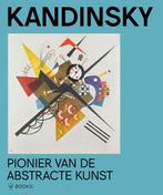 Kandinsky, pionier van de abstracte kunst 9789462586369, Boeken, Verzenden, Zo goed als nieuw