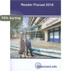 Reader fiscaal / 2016 / Financiële beroepen 9789037234602, Boeken, Verzenden, Gelezen, J. Clermonts