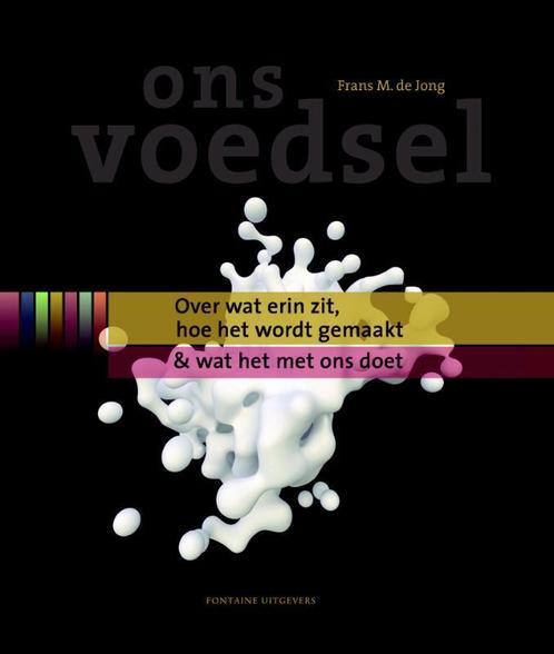 Ons voedsel 9789059562486 Frans M. de Jong, Boeken, Kookboeken, Gelezen, Verzenden