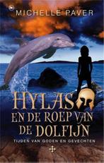 Hylas en de roep van de dolfijn / Hylas / 1 9789044335606, Boeken, Kinderboeken | Jeugd | 10 tot 12 jaar, Verzenden, Gelezen, Michelle Paver