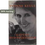 Slepend Huwelijksgeluk 9789026316500 Yvonne Keuls, Boeken, Verzenden, Gelezen, Yvonne Keuls