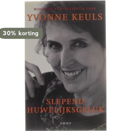 Slepend Huwelijksgeluk 9789026316500 Yvonne Keuls, Boeken, Romans, Gelezen, Verzenden