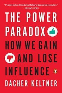 The Power Paradox: How We Gain and Lose Influence. Keltner, Boeken, Psychologie, Zo goed als nieuw, Verzenden