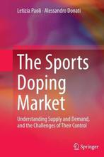 9781493955381 The Sports Doping Market Letizia Paoli, Verzenden, Nieuw, Letizia Paoli