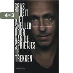 Gras groeit niet sneller door aan de sprietjes te trekken, Boeken, Verzenden, Gelezen, Marcel van Roosmalen