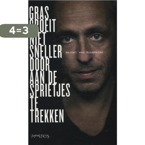 Gras groeit niet sneller door aan de sprietjes te trekken, Boeken, Literatuur, Gelezen, Verzenden