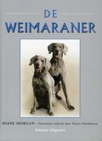 De Weimaraner 9789059209268 D. Morgan, Verzenden, Zo goed als nieuw, D. Morgan