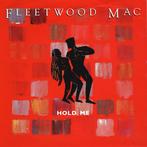 Fleetwood Mac - Hold Me, Cd's en Dvd's, Vinyl | Rock, Gebruikt, Ophalen of Verzenden