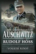9781473886889 The Commandant of Auschwitz, Verzenden, Nieuw, Volker Koop