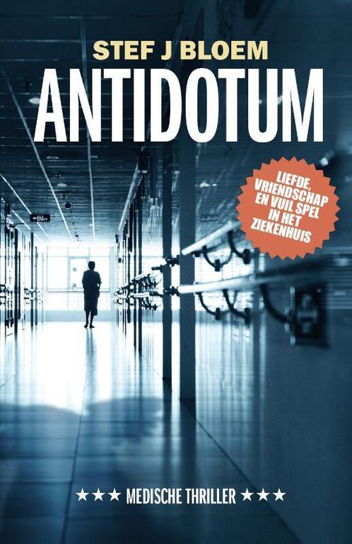 Antidotum 9789079624379 Stef J Bloem, Boeken, Thrillers, Zo goed als nieuw, Verzenden