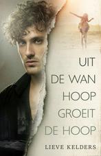Uit de wanhoop groeit de hoop 9781916268586 Lieve Kelders, Verzenden, Gelezen, Lieve Kelders