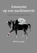 9789492247353 Amazone op een nachtmerrie, Verzenden, Nieuw, P.J.M. Geraedts