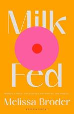 Milk Fed 9781408897102 Melissa Broder, Boeken, Verzenden, Gelezen, Melissa Broder