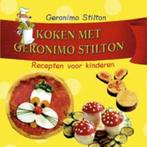 Koken met Geronimo Stilton 9789085920236 Geronimo Stilton, Boeken, Kinderboeken | Jeugd | onder 10 jaar, Verzenden, Gelezen, Geronimo Stilton