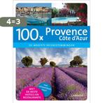 100 x Provence Cote dAzur / 100 x gidsen 9789020994940, Verzenden, Gelezen, Cathelijne van Vliet