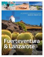Fuerteventura , Lanzerote en La Graciosa 9789493160194, Verzenden, Zo goed als nieuw, Ingrid Zwartjes